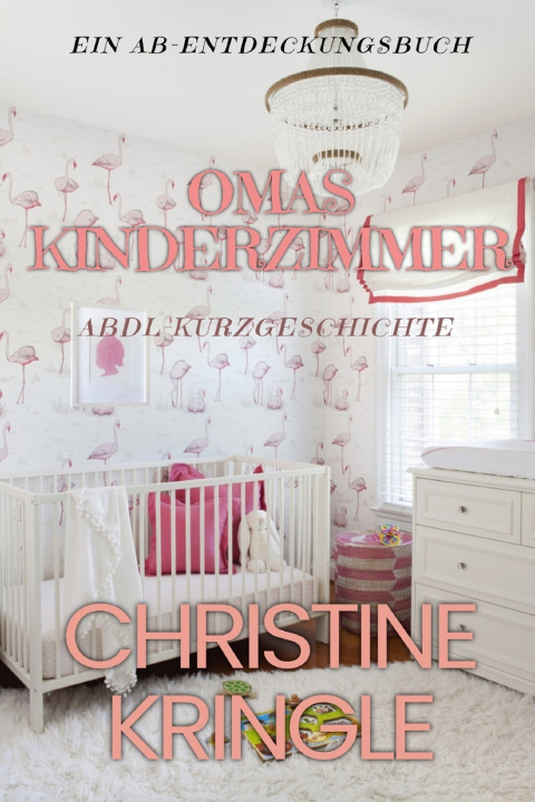 Kniha Omas Kinderzimmer Christine Kringle