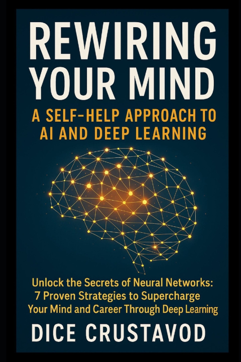 Kniha Rewiring Your Mind Dice Crustavod