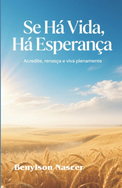 Boek Se Há Vida, Há Esperança Benylson Nascer