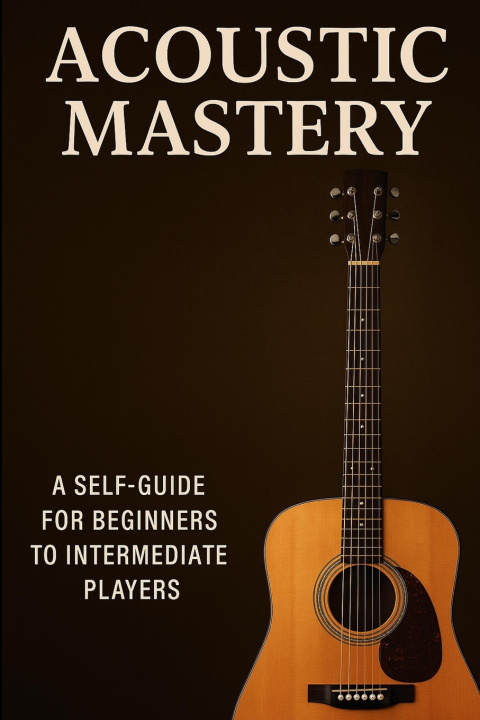 Kniha ACOUSTIC MASTERY J. D. HARGRAVE