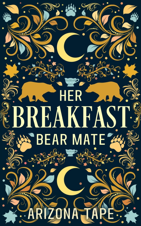 Kniha Her Breakfast Bear Mate Arizona Tape