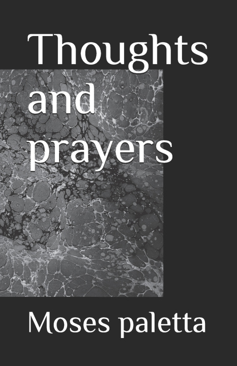 Kniha Thoughts and prayers Moses Paletta
