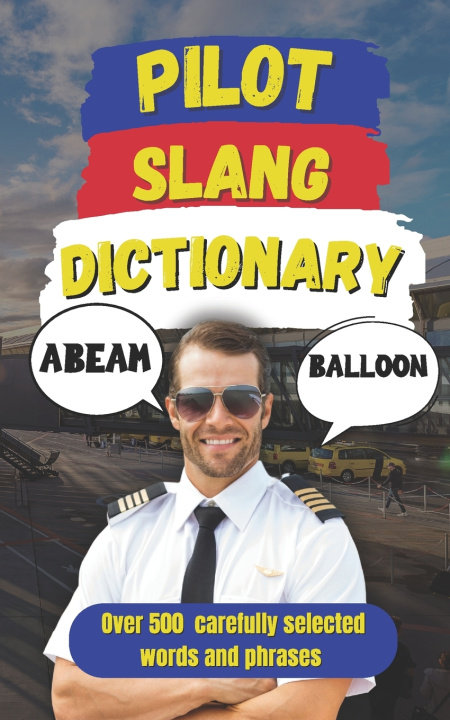 Kniha Pilot Slang Dictionary Slang Fun