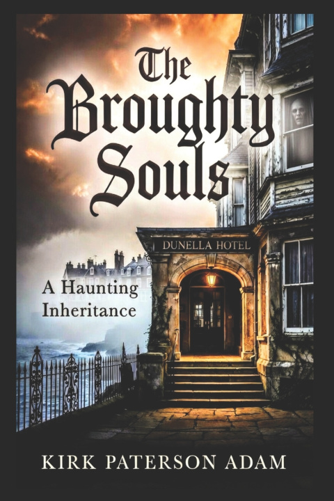 Kniha The Broughty Souls Kirk Paterson Adam