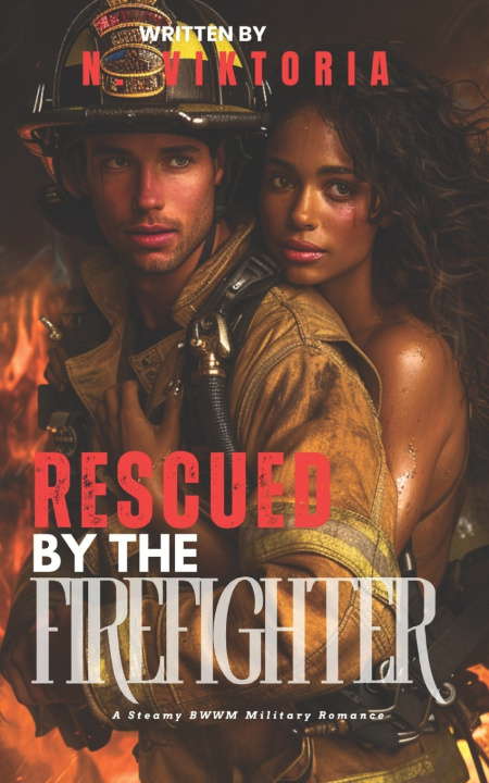 Kniha Rescued by the Firefighter N. Viktoria