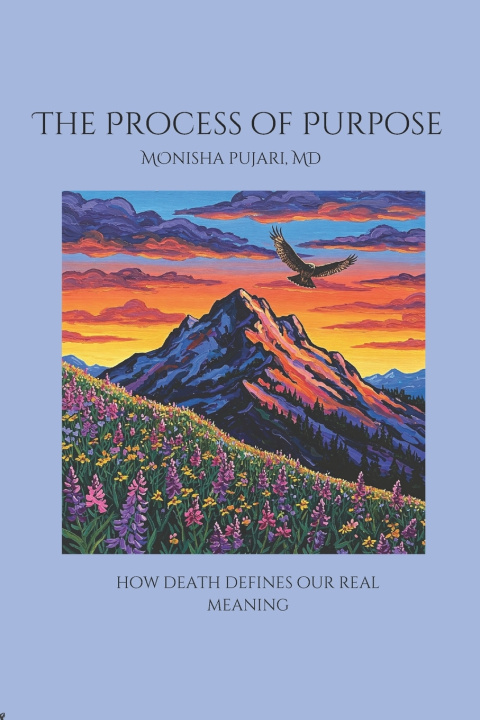 Kniha The Process of Purpose Monisha Pujari MD