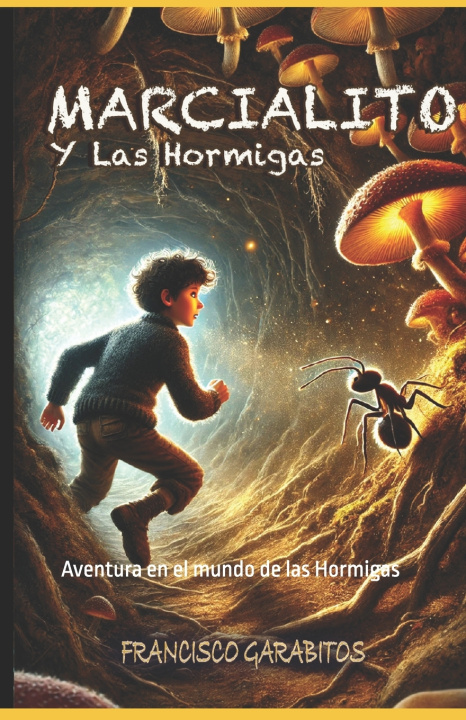 Kniha Marcialito & Las Hormigas FRANCISCO GARABITOS