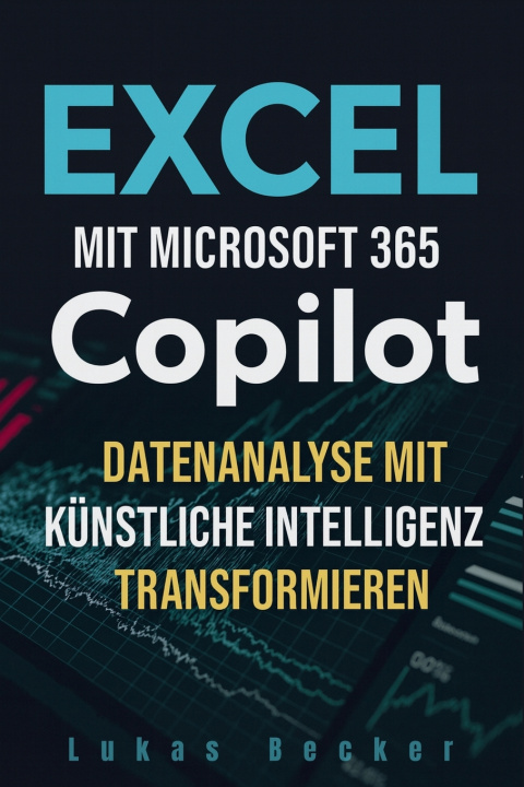 Kniha Excel mit Microsoft 365 Copilot Lukas Becker