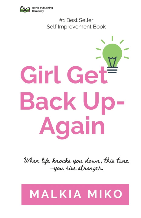 Könyv Girl Get Back Up-Again Malkia Miko
