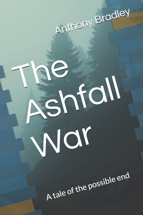Kniha The Ashfall War Anthony Bradley