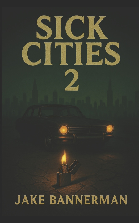 Kniha The Sick Cities 2 Jake Bannerman