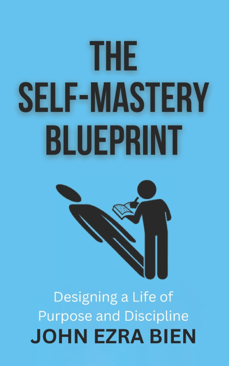 Kniha The Self-Mastery Blueprint John Ezra Bien