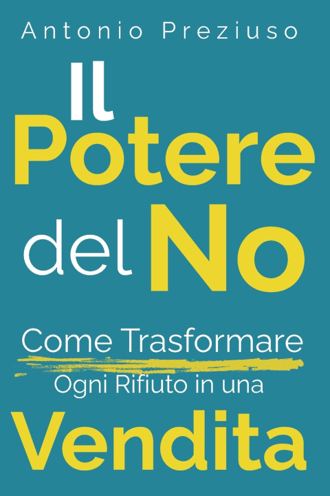 Kniha Il Potere del No antonio preziuso