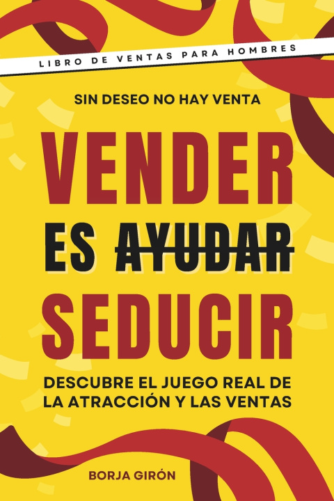 Kniha Vender es seducir Borja Girón