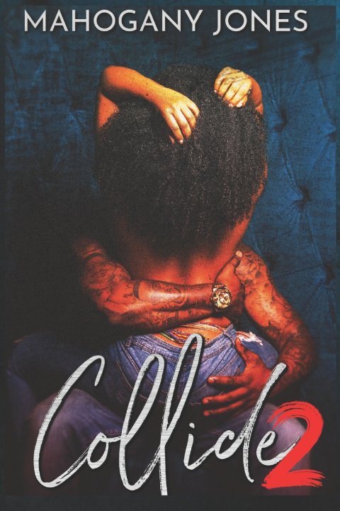 Kniha Collide 2 Mahogany Jones