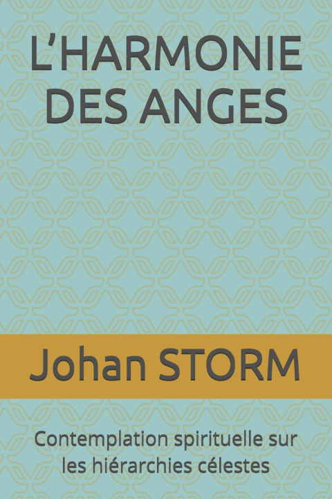Kniha L'HARMONIE DES ANGES Johan Storm