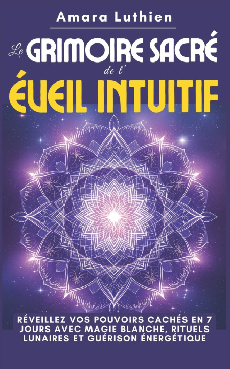 Kniha Le Grimoire Sacré de l'Éveil Intuitif Amara Luthien