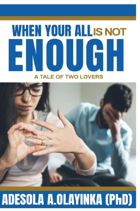 Kniha "When Your All Is Not Enough" Adesola Afolayan Olayinka PhD