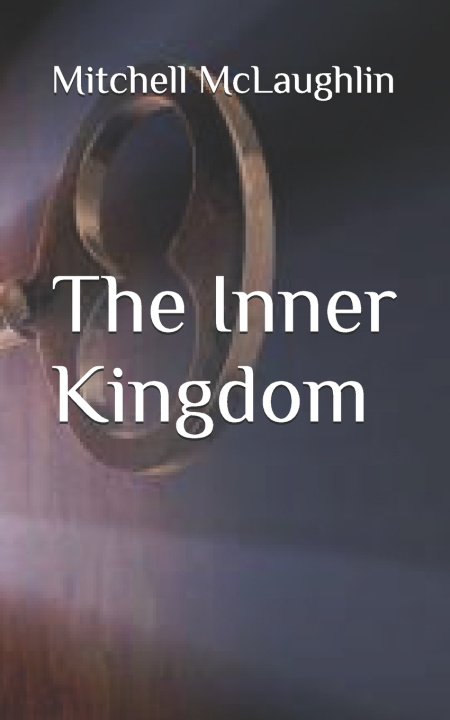 Kniha The Inner Kingdom Mitchell McLaughlin