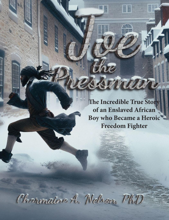 Kniha Joe the Pressman Charmaine A. Nelson PhD