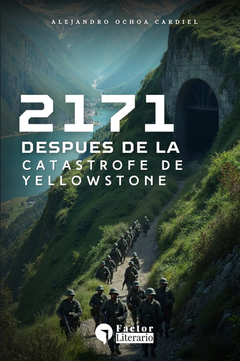 Kniha 2171 después de la catástrofe de Yellowstone Alejandro Ochoa Cardiel