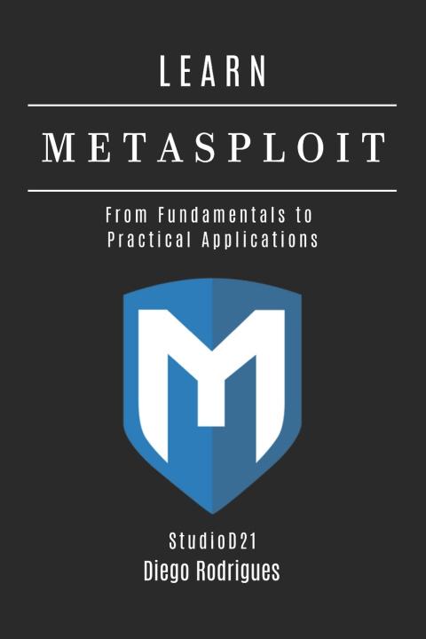 Książka LEARN METASPLOIT Diego Rodrigues