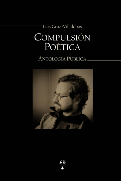 Könyv Compulsión Poética Luis Cruz-Villalobos PhD