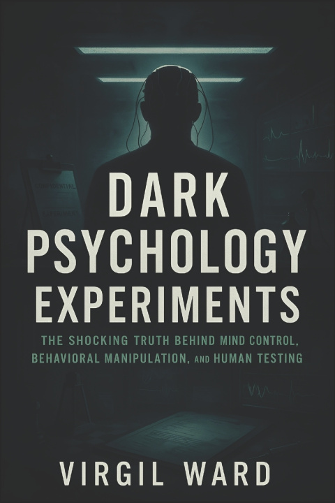 Book Dark Psychology Experiments Virgil Ward