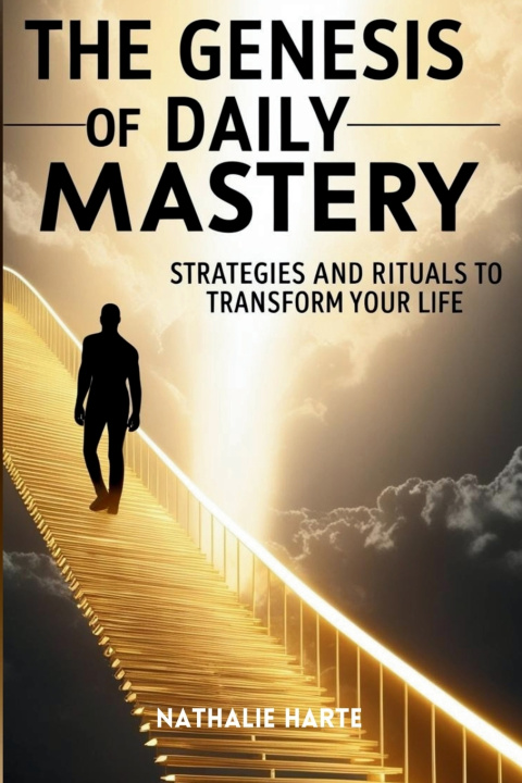 Kniha The Genesis of Daily Mastery Nathalie Harte