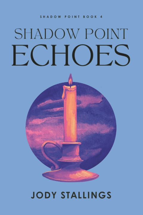 Kniha Shadow Point Echoes Jody Stallings