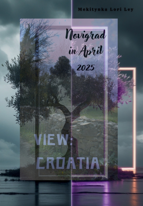 Kniha CROATIA VIEW MEKITYNKA LORI LEY