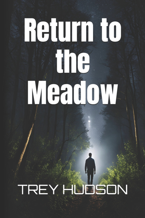 Kniha Return to the Meadow TREY HUDSON