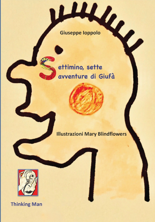 Libro Settimino, Sette avventure di Giufà Giuseppe Ioppolo