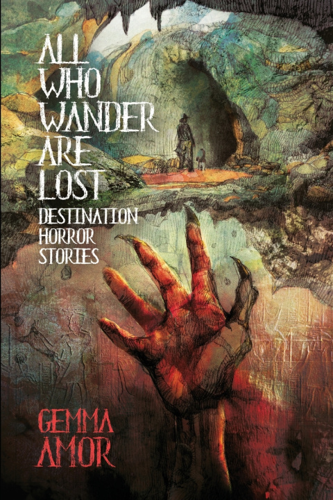 Kniha All Who Wander Are Lost Gemma Amor