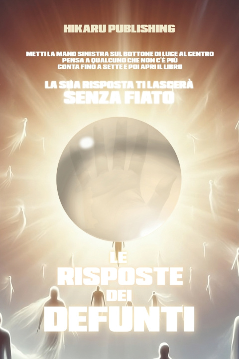 Könyv Le Risposte dei Defunti Hikaru Publishing