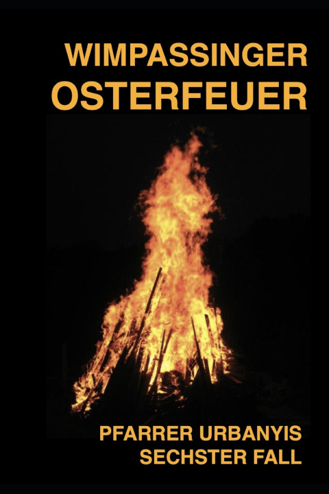 Könyv Wimpassinger Osterfeuer Martin Leitner