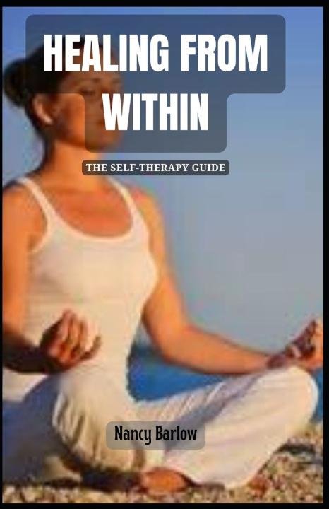 Kniha Healing from Within Nancy Barlow