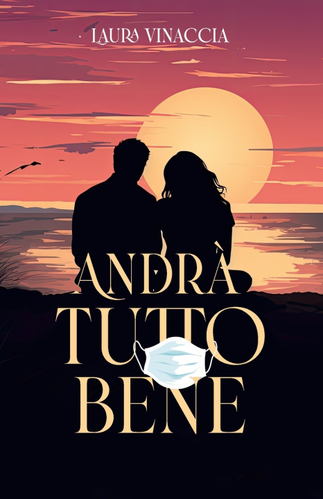 Kniha Andrà tutto bene Laura Vinaccia