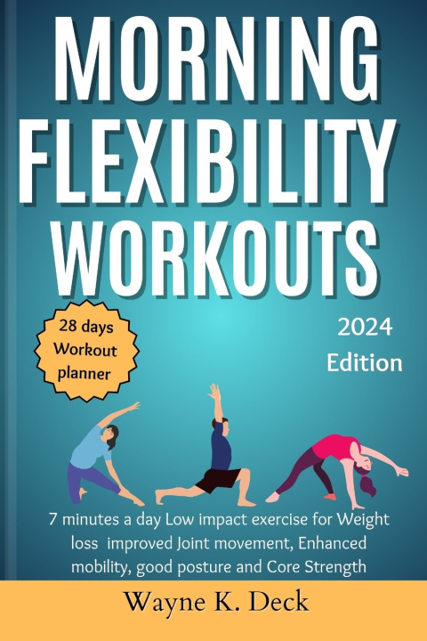 Könyv Morning Flexibility Workouts Wayne K. Deck
