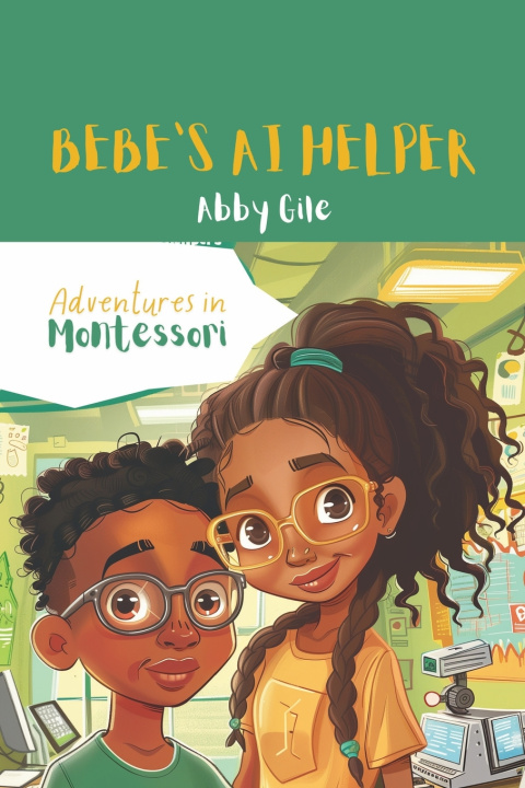 Kniha Bebe's AI Helper Abby Gile