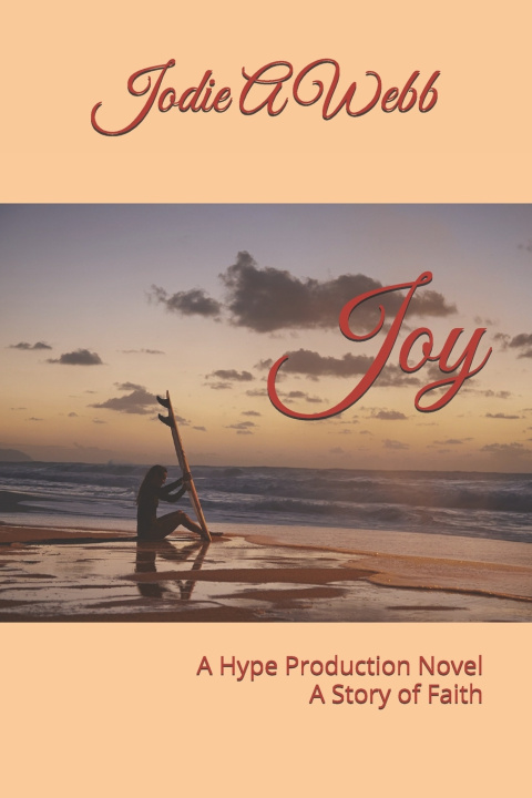 Könyv Joy Jodie A Webb