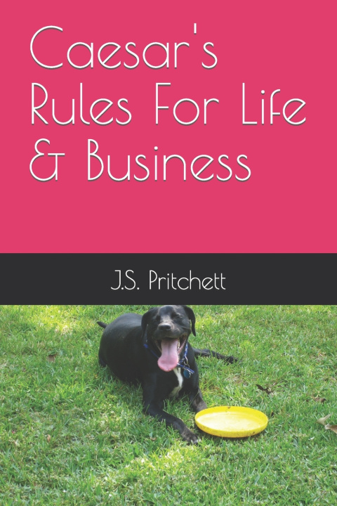 Kniha Caesar's Rules For Life & Business J. S. Pritchett