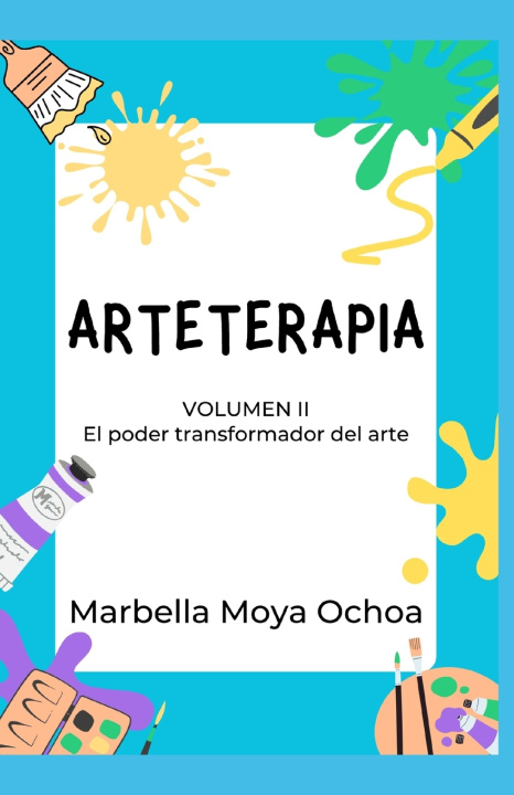 Kniha ARTETERAPIA MARBELLA YENIREE MOYA OCHOA