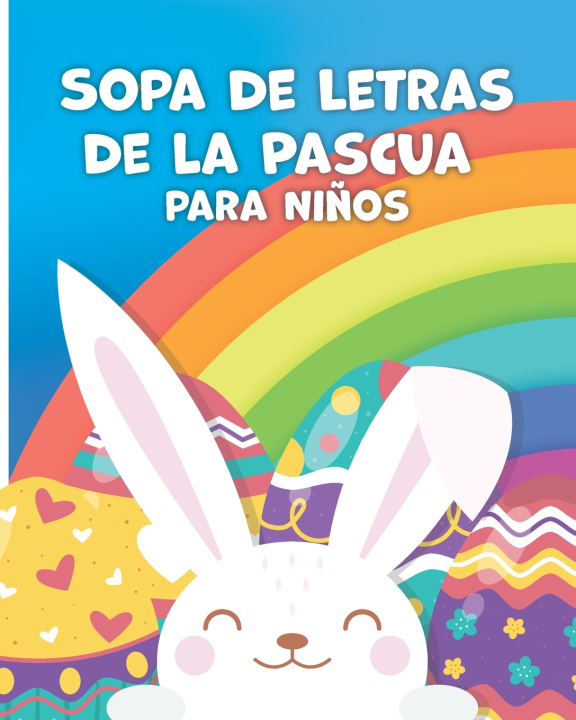 Libro SOPA DE LETRAS DE LA PASCUA PARA NIÑOS Luis Manuel Polanco Schott
