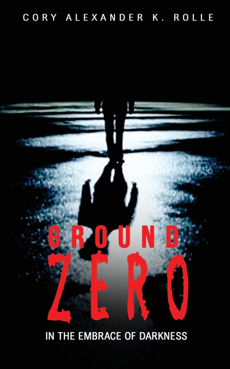 Könyv Ground Zero Cory Rolle