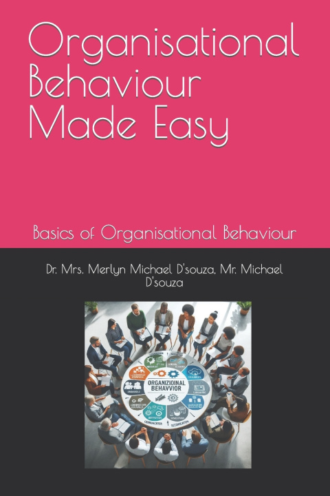 Kniha Organisational Behaviour Made Easy Michael D'souza