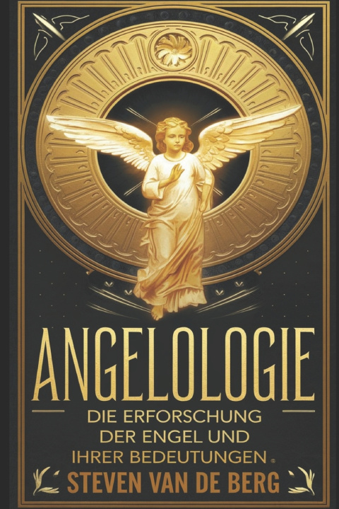 Kniha Angelologie Steven Van de Berg
