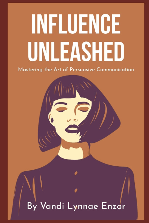 Kniha Influence Unleashed Vandi Lynnae Enzor