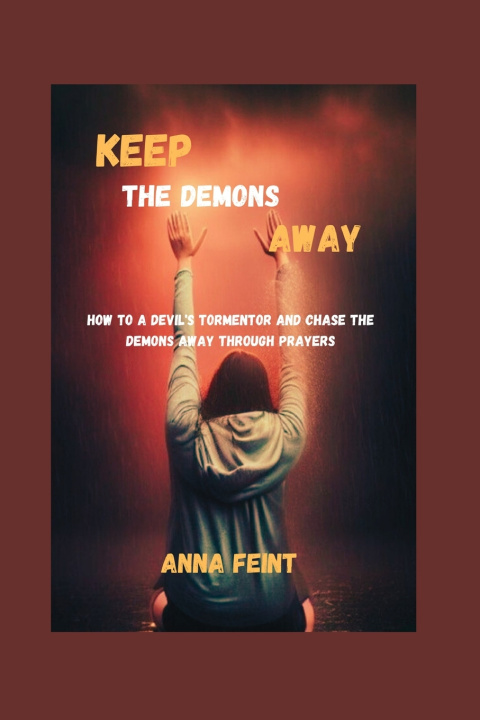 Kniha KEEP THE DEMONS AWAY ANNA FEINT