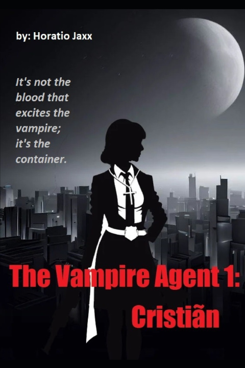 Kniha The Vampire Agent 1 Horatio Jaxx